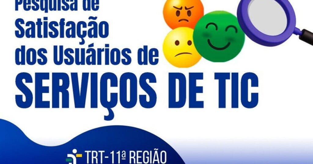 Avaliação de serviços digitais do TRT-11 fica aberta por 30 dias