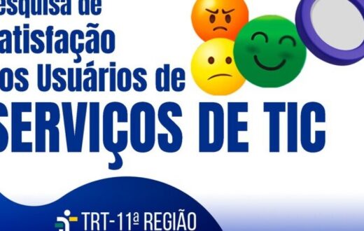 Avaliação de serviços digitais do TRT-11 fica aberta por 30 dias